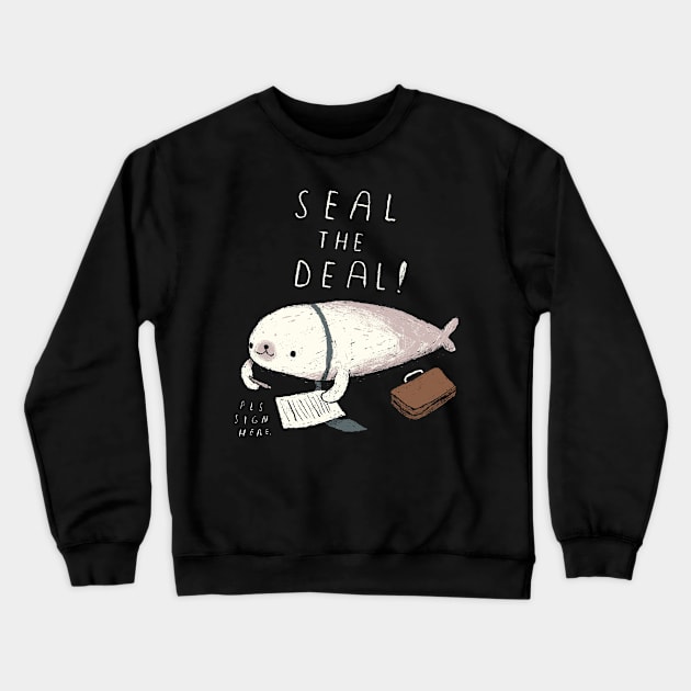 seal the deal Crewneck Sweatshirt by Louisros